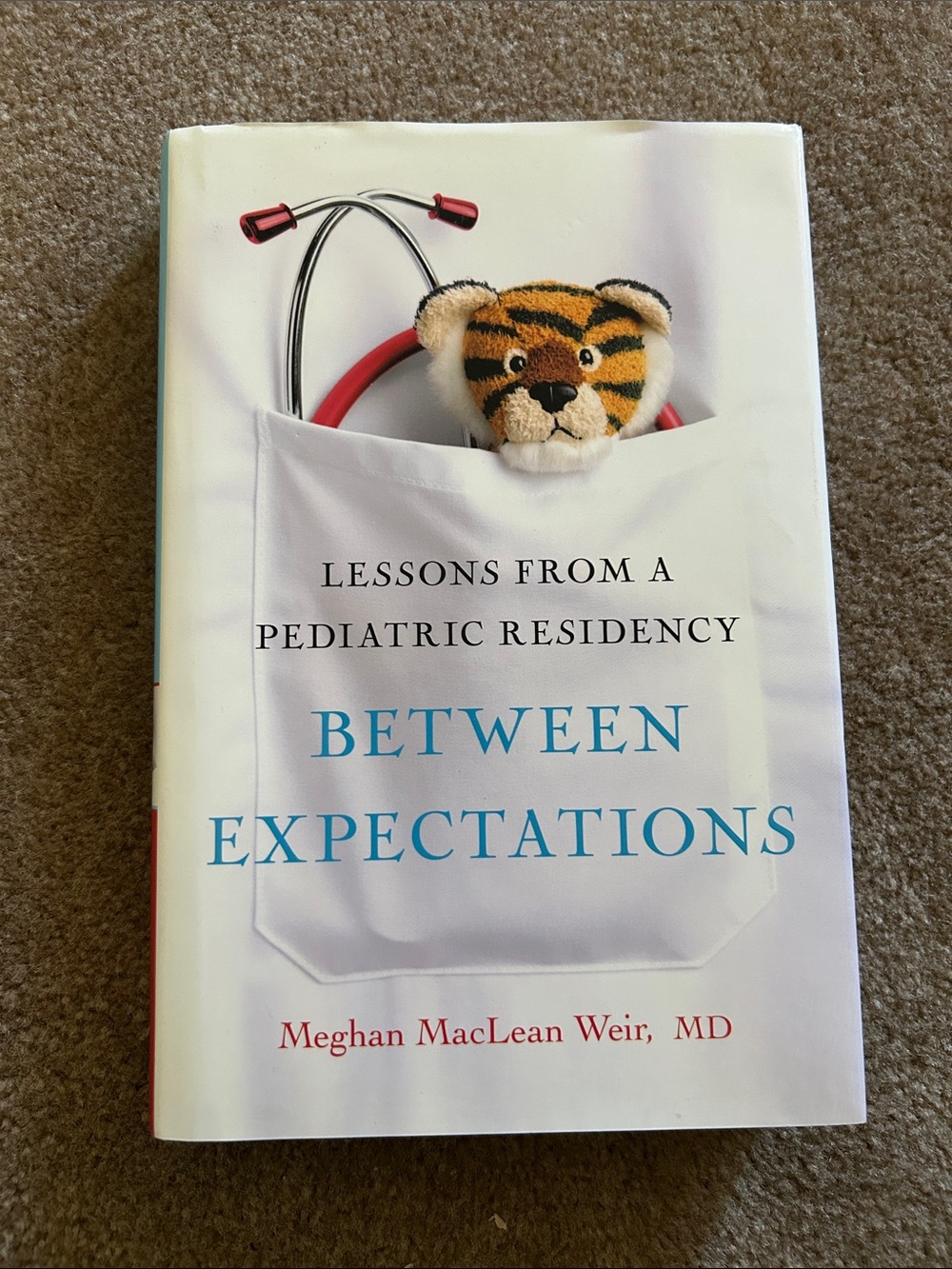 4/$20 Between Expectations by Meghan MacLean Weir, MD